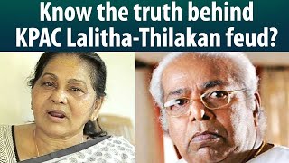 KPAC Lalitha blasted at Thilakan for raising allegations about her husband?