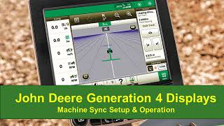 How To Set Up Machine Sync | John Deere Generation 4 Display