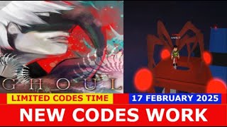 *NEW CODES FEBRUARY 17, 2025* [GYA LAG + PVP HEARTS] Ro-Ghoul [ALPHA] ROBLOX | LIMITED CODES TIME