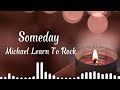 Someday-Michael Learn To Rock (Lyrics)