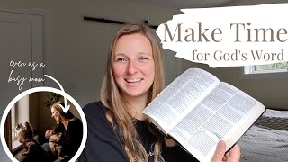 How to Read the Bible as a Busy Mom of Toddlers | Find Time You Didn't Know You Have