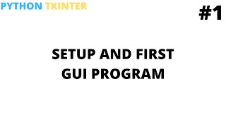 Learn python tkinter setup | Tutorial #1 | Python programming for beginners | Cool Techy Guy