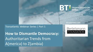 How to Dismantle Democracy: Authoritarian Trends from A(merica) to Z(ambia)