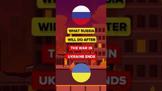 What Russia Will Do After the War in Ukraine Ends #russia #ukraine #war #putin
