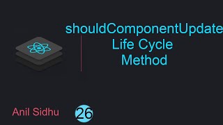 React tutorial in beginners #26 shouldComponentUpdate life cycle method