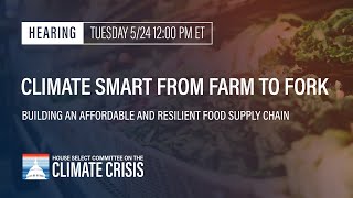 Climate Smart from Farm to Fork: Building an Affordable and Resilient Food Supply Chain