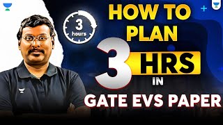 How to Manage 3 Hours in GATE EVS Exam? | Perfect Time Strategy by KP Sir