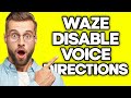 How To Disable Voice Directions in Waze (2023)