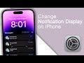 How to Change Notification Display on iPhone [iOS 16]