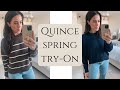 Quince Spring Try-On Haul