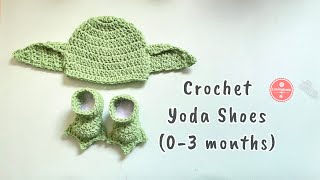 How to Crochet Yoda Shoes (0-3 months)