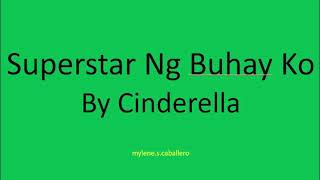 Superstar Ng Buhay ko By Cinderella (Lyrics) - 1989