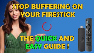 🔥 Stop Buffering on Your Firestick - The Quick and Easy Guide for 2024! 🔥
