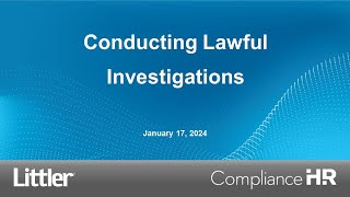 Conducting Effective Workplace Investigations - January 2024