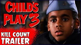 “Child’s Play 3” Movie Trailer | On The Next Kill Count…