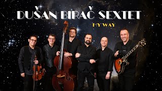 My way - Dušan Birač Sextet (Live In Studio)