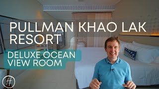 Pullman Khao Lak Resort Review: Deluxe Ocean View Room