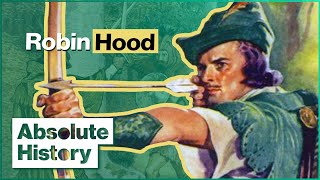 Was Robin Hood A Real Person? | Absolute History