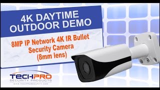 4K Daytime Outdoor Demo - 8MP IP Network 4K IR Bullet Security Camera (8mm lens)