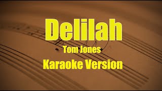Delilah - Tom Jones ( Karaoke Version)