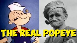 POPEYE WAS A REAL!  OLIVE OYL AND WIMPY ARE REAL TOO!