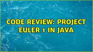 Code Review: Project Euler 1 in Java (2 Solutions!!)
