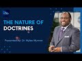 The Nature Of Doctrines | Dr. Myles Munroe