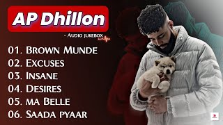 Best of Ap Dhillon || Ap Dhillon (Top 6) 💥Songs || Husun tera to na hare, Brown Munde