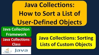 Java Collections: How to Sort a List of User-Defined Objects | Java Collection Framework