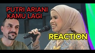 PUTRI ARIANI - KAMU LAGI (LIVE PERFORM) REACTION