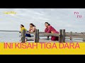 Ini Kisah Tiga Dara by Condfé x Roro | Spesial Hari Perempuan Sedunia