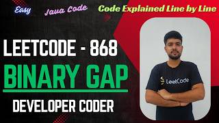 Binary Gap | LeetCode 868 | Java Code | Developer Coder