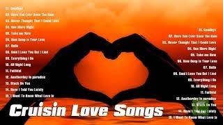 Nonstop Cruisin Sentimental Romantic Love Song Collection 💖 Cruisin Love Songs Collection Vol