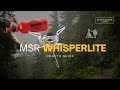 How to Use the MSR WhisperLite Universal Camp Stove