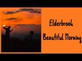 Elderbrook - Beautiful Morning [Lyrics on screen]