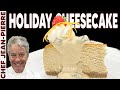 The Perfect Eggnog Holiday Cheesecake | Chef Jean-Pierre