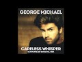 George Michael - Careless Whisper (DJ Pantelis Soulful Mix)