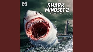 Shark Mindset 2 (Motivational Speech)