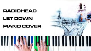 Radiohead - Let Down [Piano Cover]