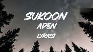 SUKOON LYRICS 🎧❤️ | ADEN | Punjabi heart❤️touching song |