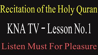 Beautiful Recitation of Surah Al Fatiha Word by Word With Tajweed | Ayat 1-7 Lesson 01 | KNA TV
