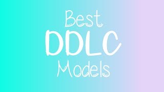 [MMD] Best DDLC Models (+DL)