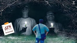 ARK (Arjun Rasina Kadha) new shortfilm by Naveen Busi/Naveen concepts/ horror shortfilm/suspense