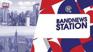 BandNews Station - 09/05/2024