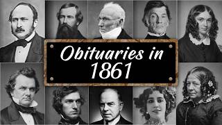 Obituary: Famous Faces WE LOST in 1861