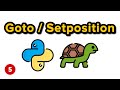 GoTo | Set Position - Python Turtle Graphics Tutorial 5