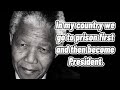 Nelson Mandela Quotes That Will Inspire You to be a Better Person