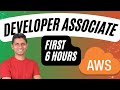 AWS Developer Certification | AWS Certified Developer Associate (FIRST 6 HOURS)