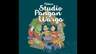 After Movie “Pekan Studio Pangan Warga di FKL #4”