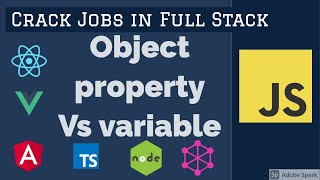 Javascript Object Property Vs Variable #18